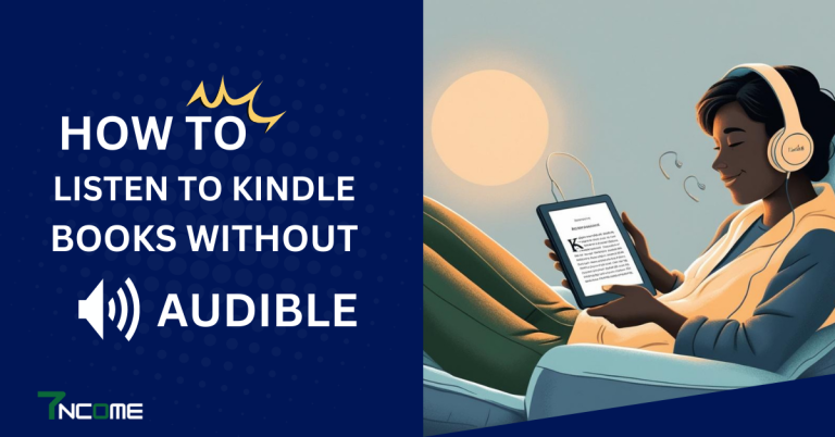 How to Listen to Kindle Books Without Audible